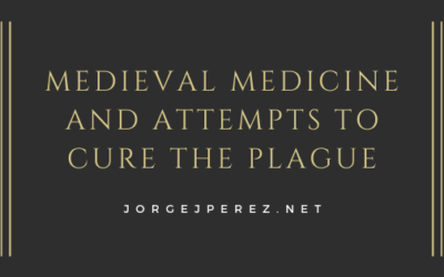 Medieval Medicine and Attempts to Cure the Plague
