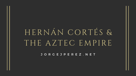 Hernan Cortes Jorge J Perez