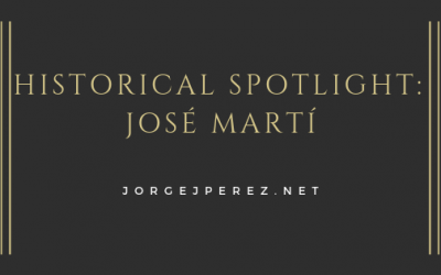 Historical Spotlight: José Martí