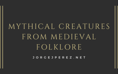 Mythical Creatures from Medieval Folklore
