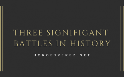 Three Significant Battles in History