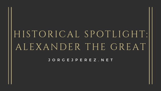 Alexander The Great Jorge J Perez
